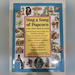 Sing a Song of Popcorn: Every Child 's Book of Poems
